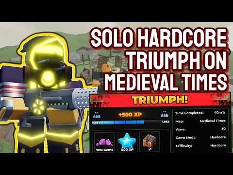 Solo Hardcore Triumph on MEDIEVAL TIMES | Tower Defense Simulator