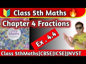Class 5 Maths Chapter 4 Fractions |Exercise 4.4|Class 5th Maths Ratna Sagar|hpsgurugram |hps