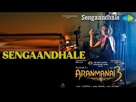 செங்காந்தளே | Sengaandhale - Aranmanai 3 | Reema Songs | Arya | Raashi Khanna