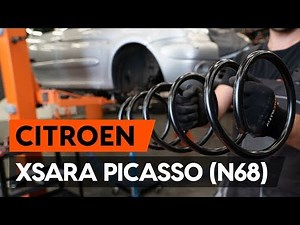 How to change front springs / front coil springs on CITROEN XSARA PICASSO (N68) [TUTORIAL AUTODOC]