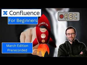 Confluence for Beginners | March 2026 Edition