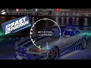 DJ REMIX 2FAST 2FURIOUS LUDACRIS - Act A Fool