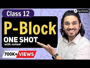 The p-Block Elements in One Shot (NCERT) Video Lecture | Chemistry Class 12 - NEET