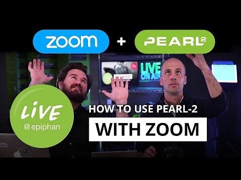 How to use Pearl with Zoom