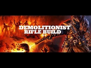 [Grim Dawn] Demolitionist Rifle Build
