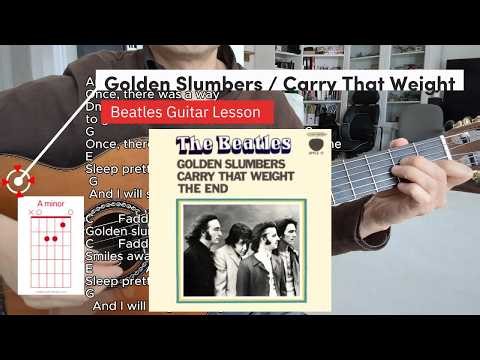 Golden Slumbers & Carry That Weight - Beatles Easy Guitar Tutorial / Cover / Chord Lyrics PDF