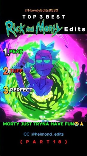 Ranking The Best Rick And Morty Edits PART 18