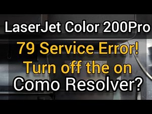 FIX - RESOLVER 79 SERVICE ERROR -HP LASERJET PRO 200 Color - M276nw