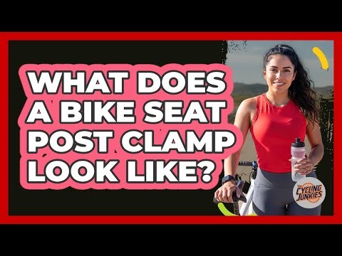 What Does A Bike Seat Post Clamp Look Like?