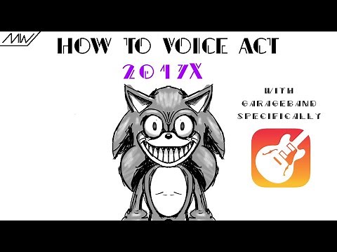 How to voice act 2017x - GarageBand