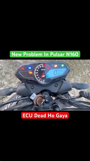 New problem in pulsar n160 🤦‍♂️ ECU Dead ho gaya 😭 #shorts #pulsarn160 #n160 #fyp #bajaj
