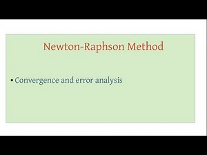 Newton-Raphson Method: Lecture 2 (Convergence and error analysis) Language: Bengali