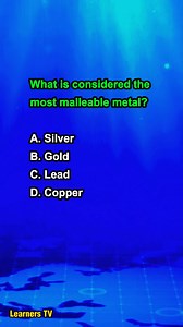 What is considered the most malleable metal? #learnerstv #education #learning | Learners TV