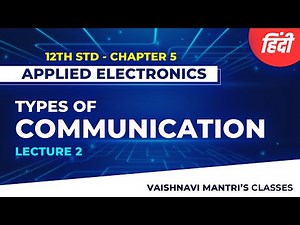Ch.5 Modern Electronic Communication| Types of Communication System in Hindi| 12th Electronics