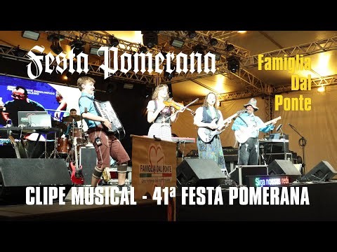 41ª FESTA POMERANA - Clip Musical da Famiglia Dal Ponte v2