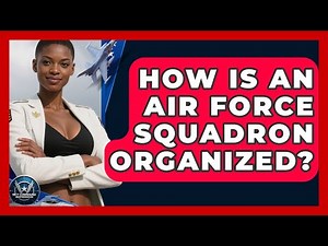 How Is An Air Force Squadron Organized? - Sky Command Brotherhood