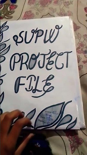 # 8 th class ki SUPW project file kasi lagi