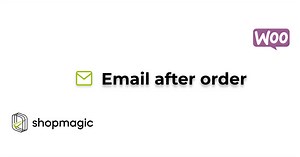 How to Send and Customize WooCommerce After Order Confirmation Email