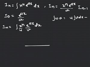 Reduction Formula:- (10). If In =\int x^{n} e^{a n} d x than sh... | Filo