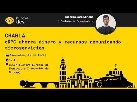 Ricardo Jara / gRPC ahorra dinero y recursos comunicando microservicios [Abril 2026]