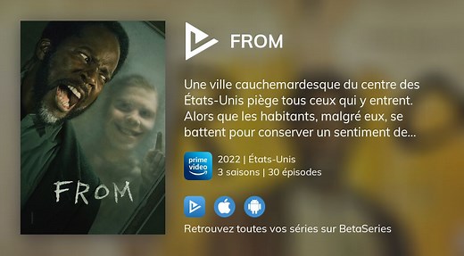 Vidéo : Voir la série From en streaming légal complet