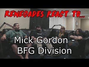Renegades React to... Mick Gordon - BFG Division (DOOM 2016)