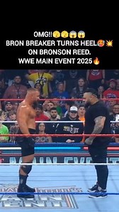 OMG!!🫣🫣😱😱 Bron Breaker TURNS Heel🥵💥 On Bronson Reed. WWE Main Event 2025🔥 | Wrestling Highlights2.0