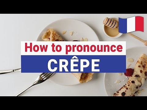 How to Pronounce CRÊPE in French (correctly)