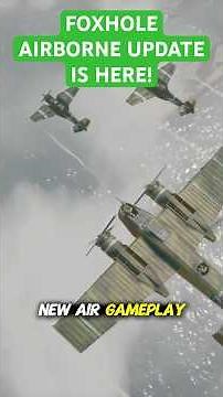 FOXHOLE AIRBORNE UPDATE IS HERE!