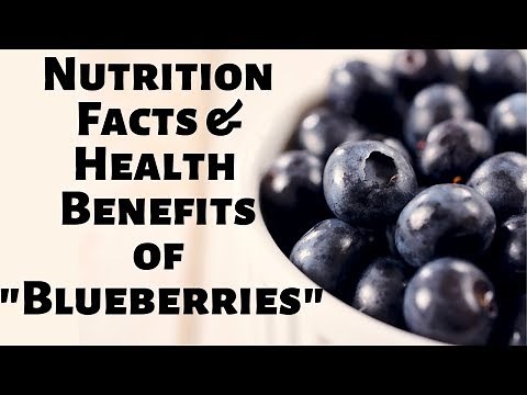 Nutrition Facts and Health Benefits of Blueberries