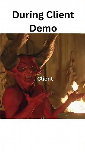 That moment during client demo…