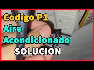 Codigo P1 en Aire Acondicionado I Solucion 2025