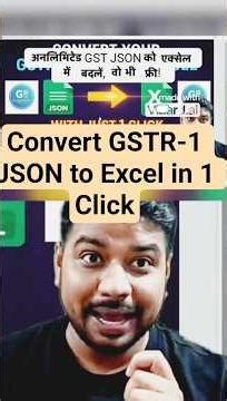 Convert GSTR-1 JSON to Excel in 1 Click | Free GST Tool 2025 | No Errors!