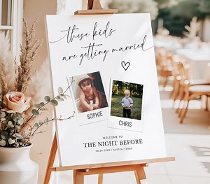 These Kids Are Getting Married Sign the Night Before Welcome Sign Wedding Rehearsal Dinner Welcome Sign Kids Photo Welcome Sign Photo Custom - Etsy