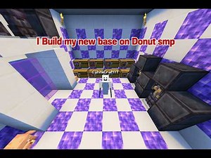 Building a new base on the donut smp