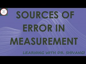 Sources Of Error In Measurement