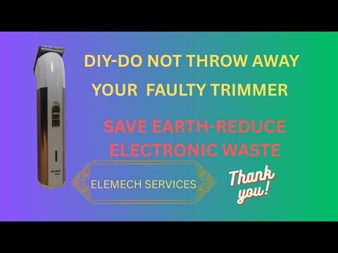 DIY-DEVICE REPAIR- DO NOT THROW AWAY YOUR FAULTY TRIMMER .