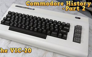 【8-Bit Guy】Commodore 的历史 第二篇 VIC-20