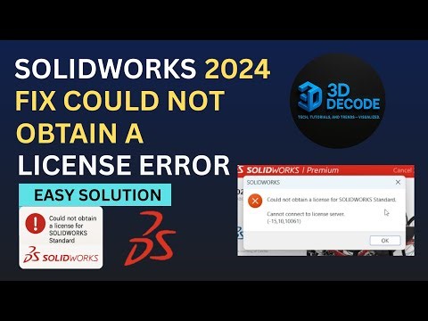 Fix “Could Not Obtain a License for SolidWorks Standard” Error | Easy Solution | 3D DECODE