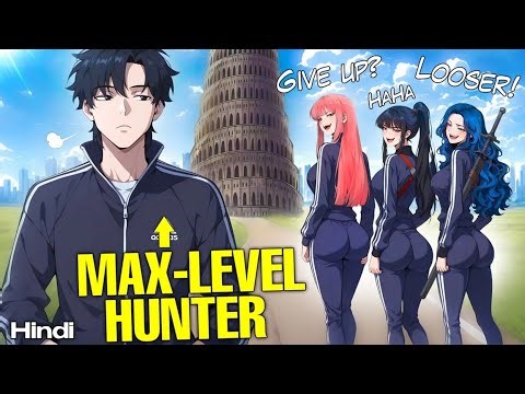 Trapped In The Tower For 12 Years, He Returns At Max Level In Secret! - Manhwa Recaps in Hindi