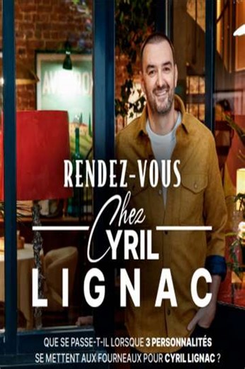 Rendez-vous chez Cyril Lignac (2025) - TV Show