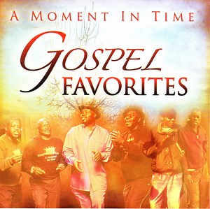 A Moment In Time - Gospel Favorites