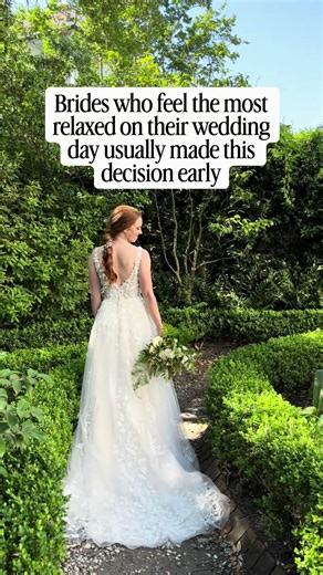 Brides who feel the most relaxed on their wedding day usually made this decision early