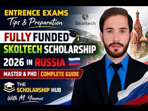 Skoltech Scholarship 2026 in Russia 🇷🇺 | Fully Funded Master & PhD | Entrance Exam Preparation Guide