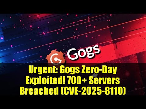Urgent: Gogs Zero-Day Exploited! 700+ Servers Breached (CVE-2025-8110)