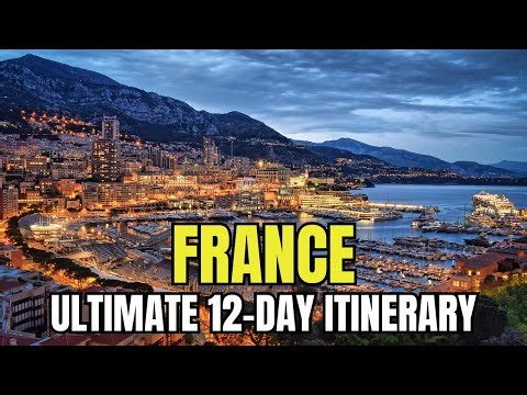 The ULTIMATE FRANCE ITINERARY 🇫🇷 | 12-Day Travel Guide