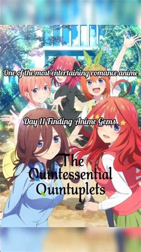 Day 11 of Finding Gems | The Quintessential Quintuplets 💖
