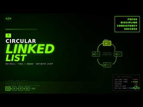 Lecture -07 Circular Linked List and its Code Implementation.