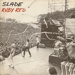 Slade - Ruby Red