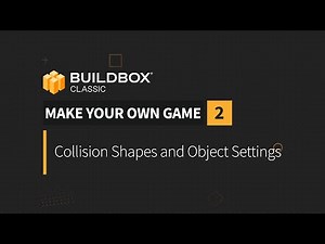 Make Your Own Game Part 2 - Collision Shapes and Object Settings